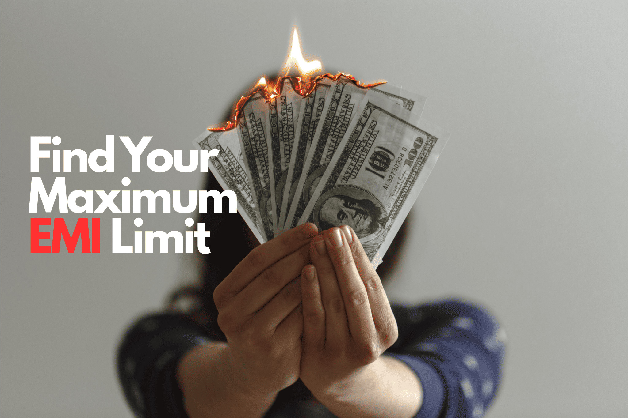 What is the Maximum EMI You Can Afford a Month?